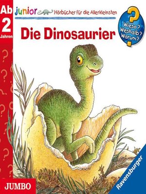 cover image of Die Dinosaurier [Wieso? Weshalb? Warum? JUNIOR Folge 25]